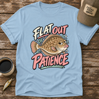 Flat Out of Patience T-Shirt