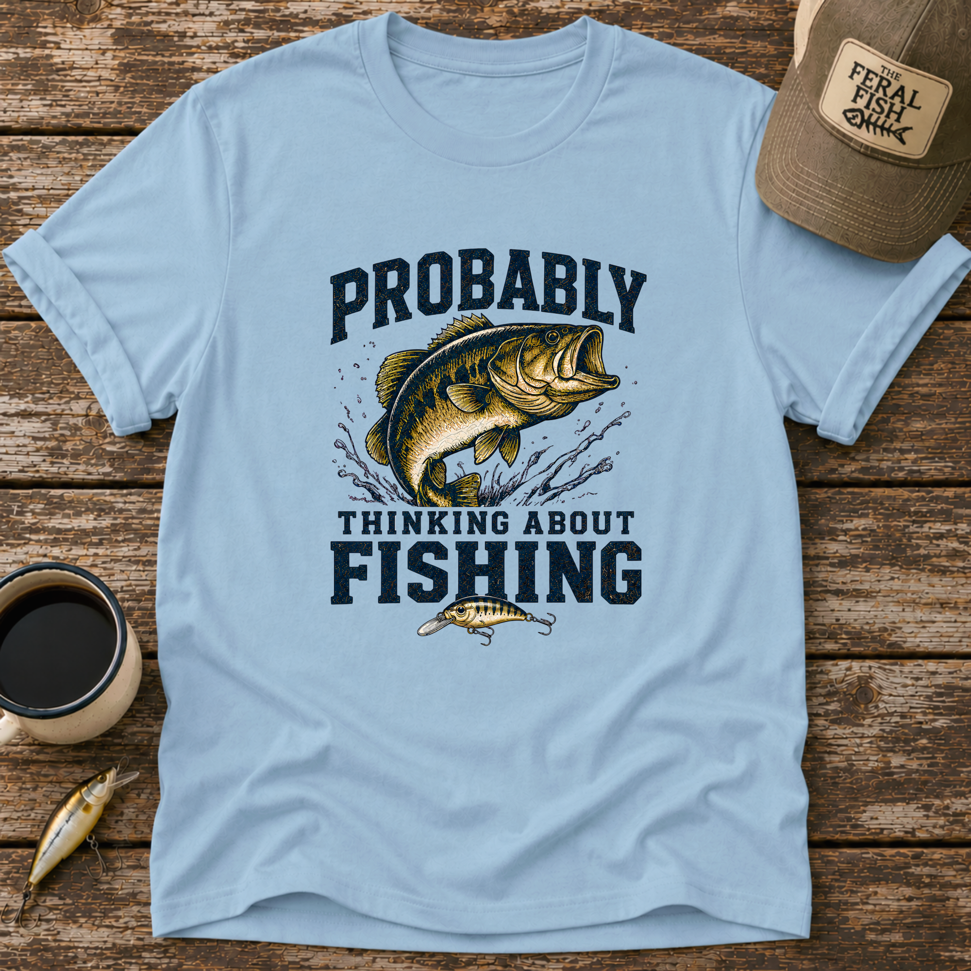 Probably Thinking About Fishing T-Shirt