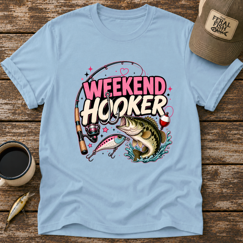 Weekend Hooker T-Shirt