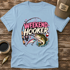 Weekend Hooker T-Shirt