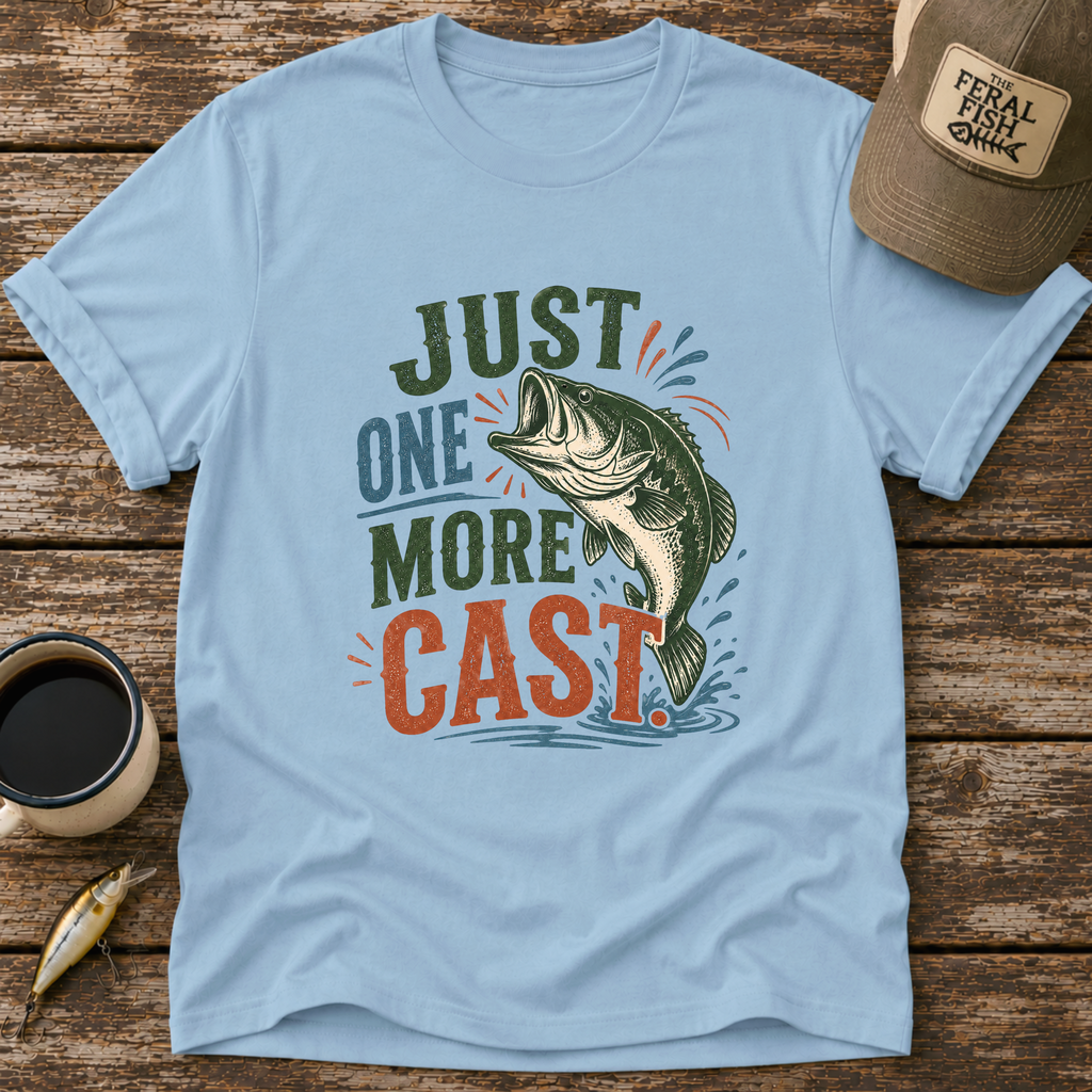 Just One More Cast T-Shirt
