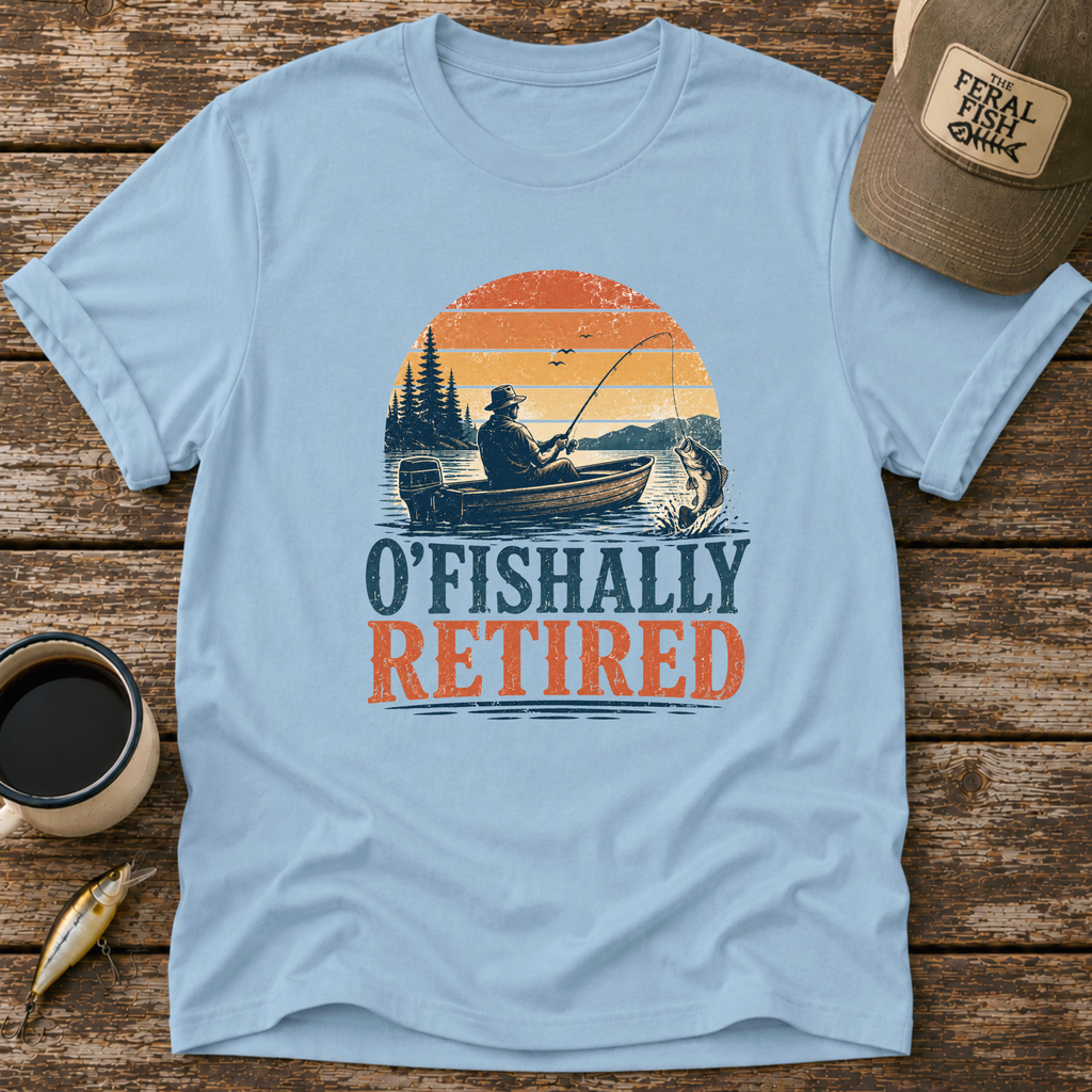 O'fishally Retired T-Shirt