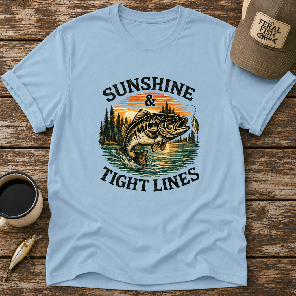 Sunshine & Tight Lines T-Shirt
