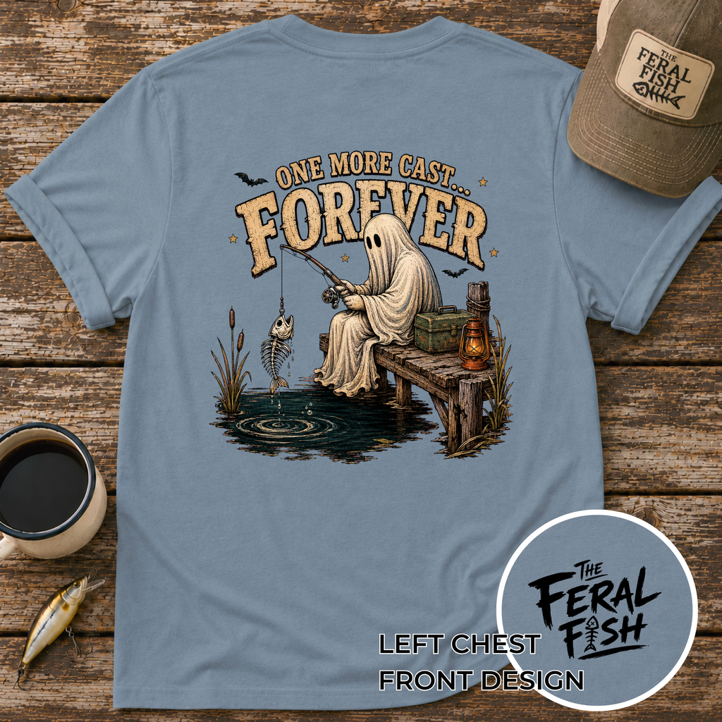 One More Cast Forever Fishing T-Shirt