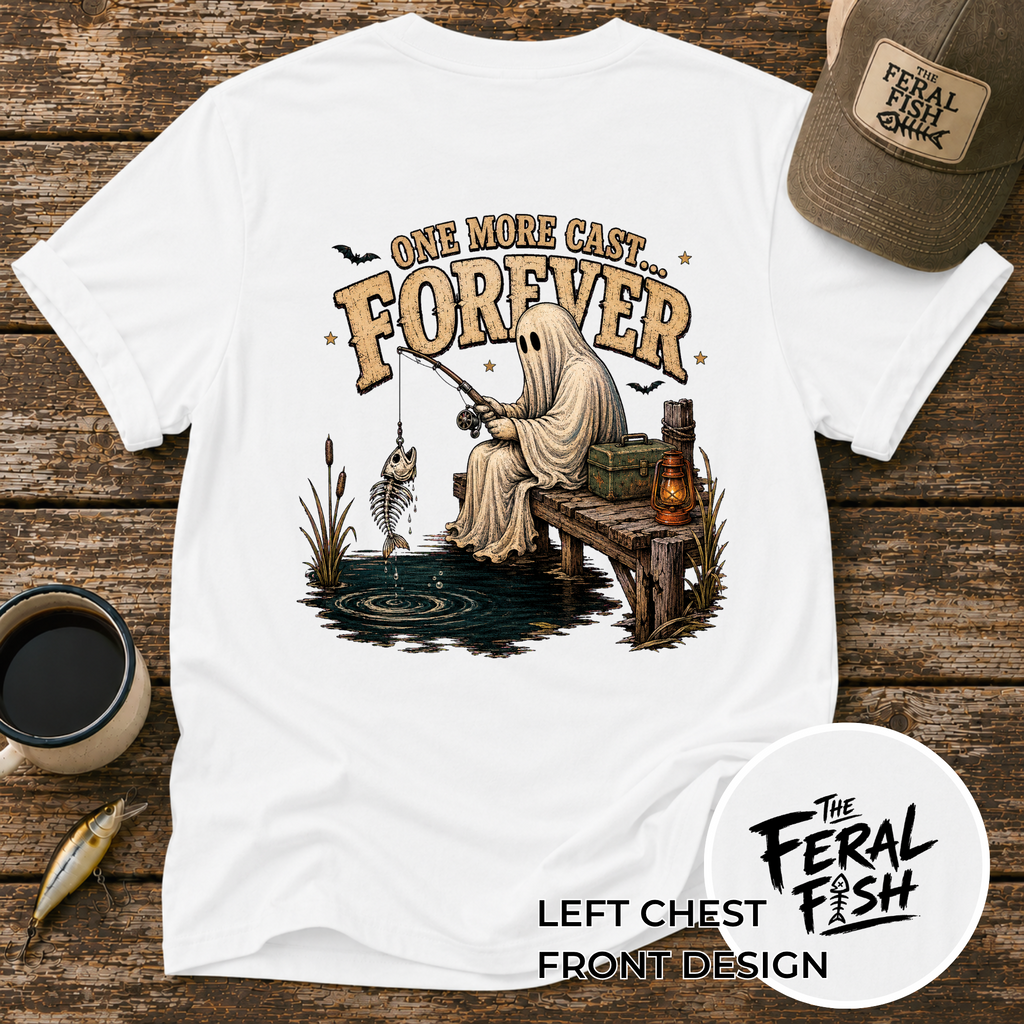 One More Cast Forever Fishing T-Shirt