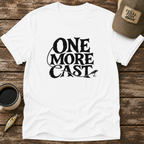 One More Cast Fishing T-Shirt